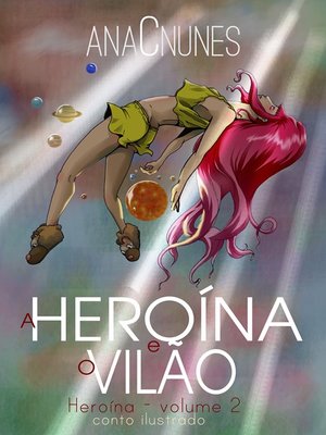 cover image of A Heroína e o Vilão
